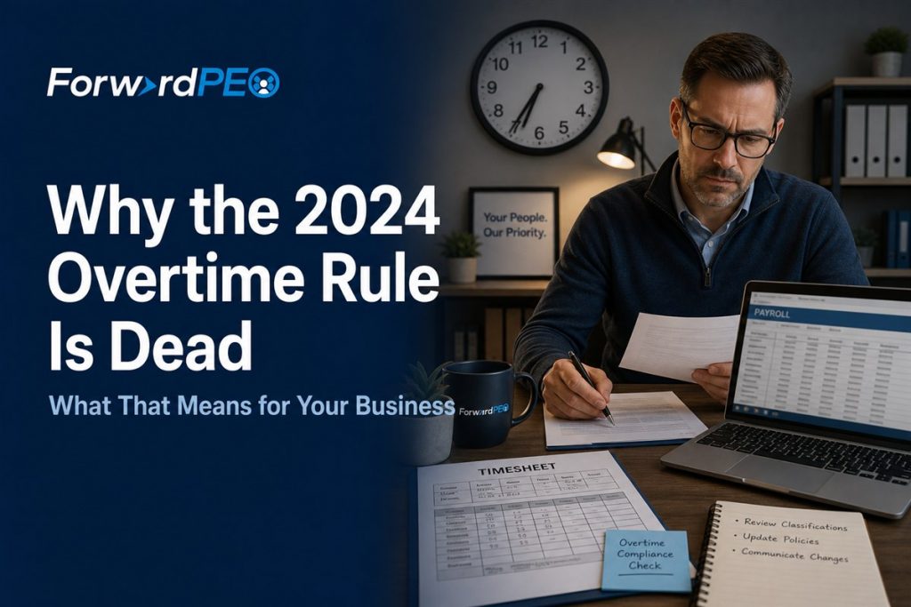 Why the 2024 Overtime Rule Is Dead — and What That Means for You