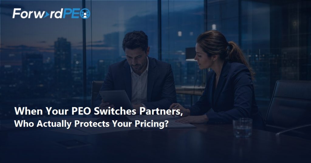 When Your PEO Switches Partners, Who Actually Protects Your Pricing?